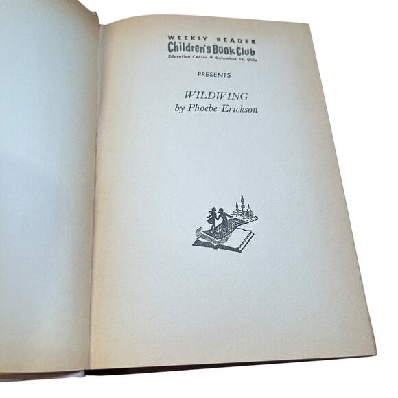 Wildwing Phoebe Erickson 1960 Weekly Reader Children’s Book Club HC w/ DJ - Picture 7 of 8